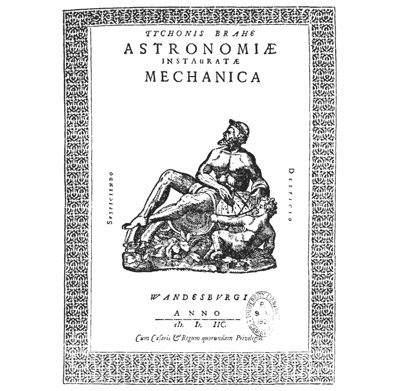 Frontispiece from Astronomiae Instauratae Mechanica (Wandesburg 1598).